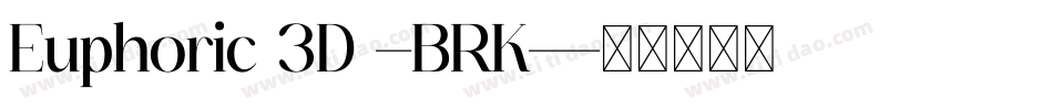 Euphoric 3D -BRK-字体转换